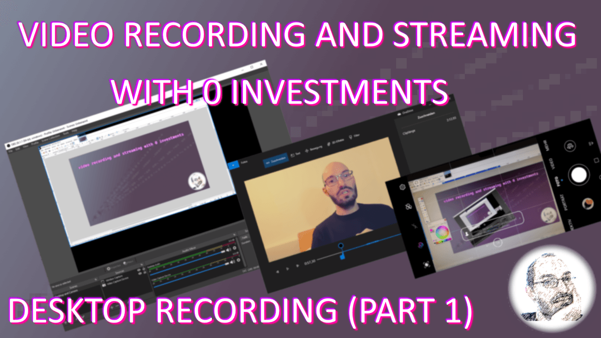 Video recording and streaming with 0 investments - desktop recording